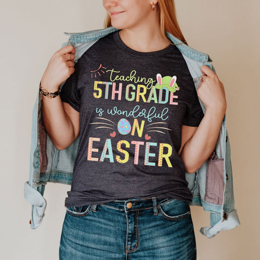 Teaching 5th Grade Is Wonderful On Easter Shirt, Fifth Grade Elementary School Hip Hop Easter Tee Happy Easter Teacher Matching Bunny Custom