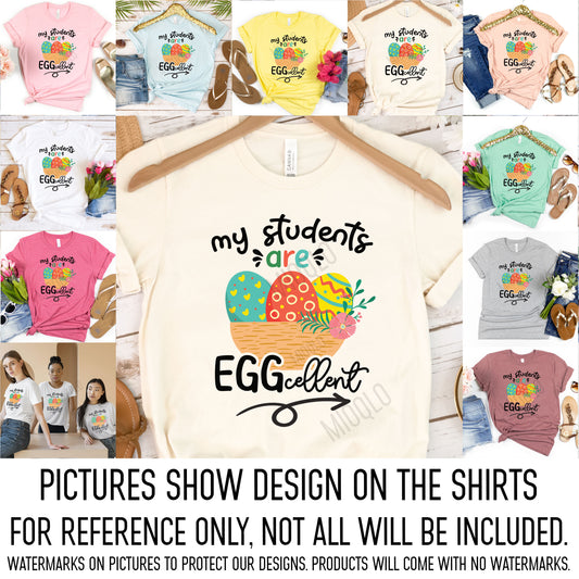 My Students Are EGGcellent Excellent Easter Shirt, Preschool Kinder Teacher Rabbit Ear Teaching Elementary School Hip Hop Easter EGG Basket