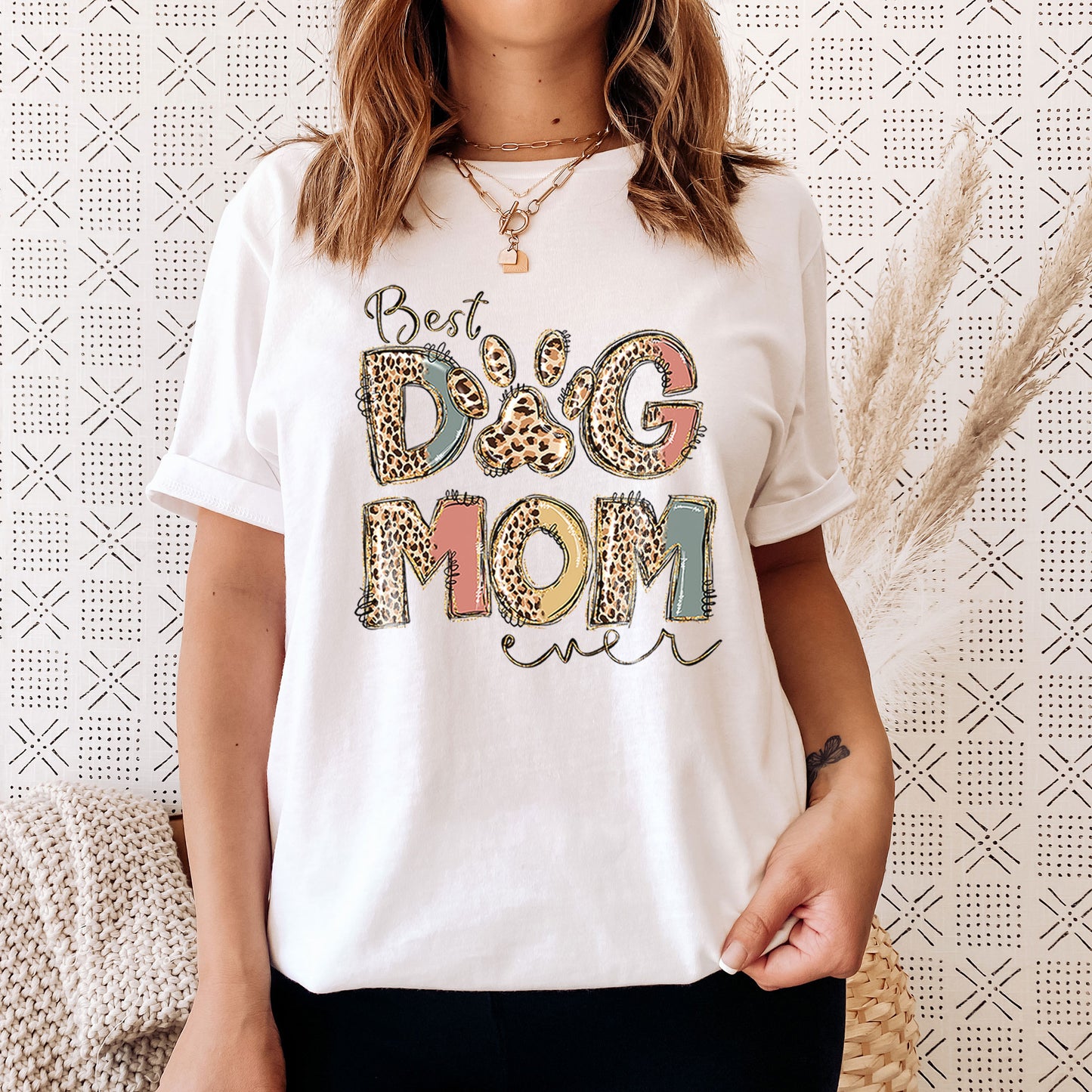 Best Dog Mom Ever Shirt - Leopard Funny Sayings - Dog Lovers Shirt