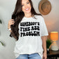 Somebody's Fine Ass Problem, Boho Funny Sayings Sublimation PNG Digital Downloads
