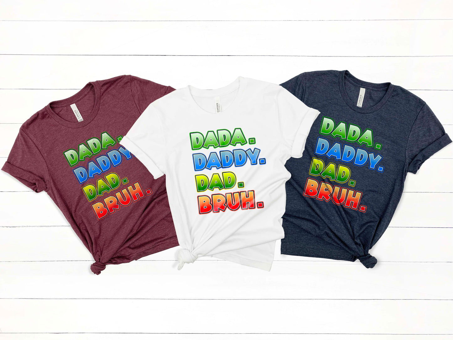 Dada Daddy Dad Bruh Shirt, Father's Day Gift, Daddy Shirt, Funny Bruh Shirt, Sarcastic Dad Shirt, Sarcastic Quotes Tee, Father's Day Gift