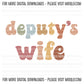 Deputy's Wife, Boho Funny Sayings Sublimation PNG Digital Downloads