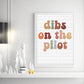 Dibs On The Pilot, Boho Funny Sayings Sublimation PNG Digital Downloads