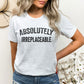 Absolutely Irreplaceable, Funny Sayings Sublimation PNG Digital Downloads