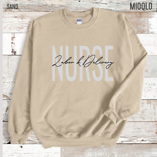 Nurse Labor And Delivery Sweatshirt, Nurse Labor And Delivery Sweater, Nurse Labor And Delivery Undergraduate, Labor And Delivery Nurse Tee