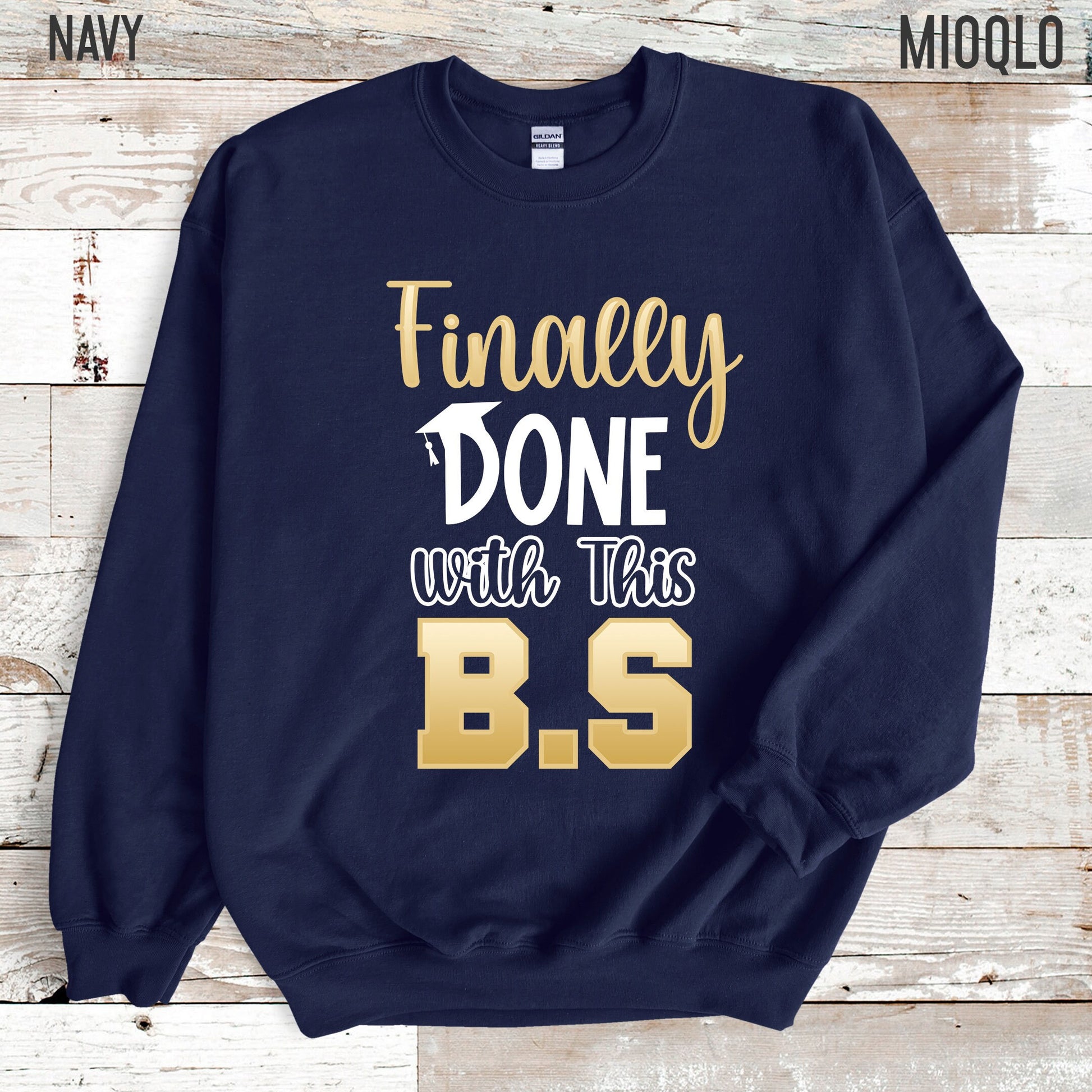 Finally Done With This BS Shirt, Bachelor Degree Graduation Gift, BS Degree Gift, Bachelors 2021 Tee, Business Student Tee, Funny Graduation