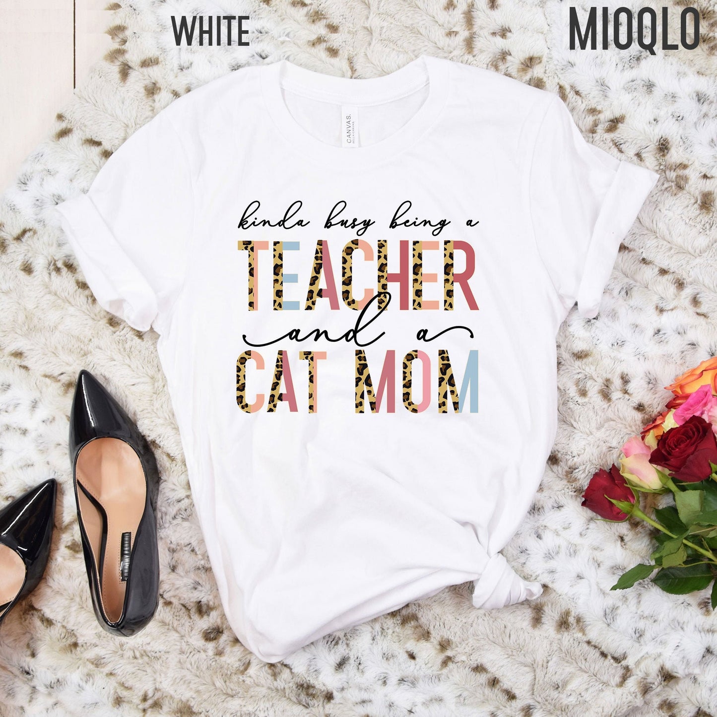 Kinda Busy With Being A Teacher And A Cat Mom Shirt, Teacher Tee, Cat Lover Tee, Animal Lover, Kind of, Half Leopard Teacher Appreciation