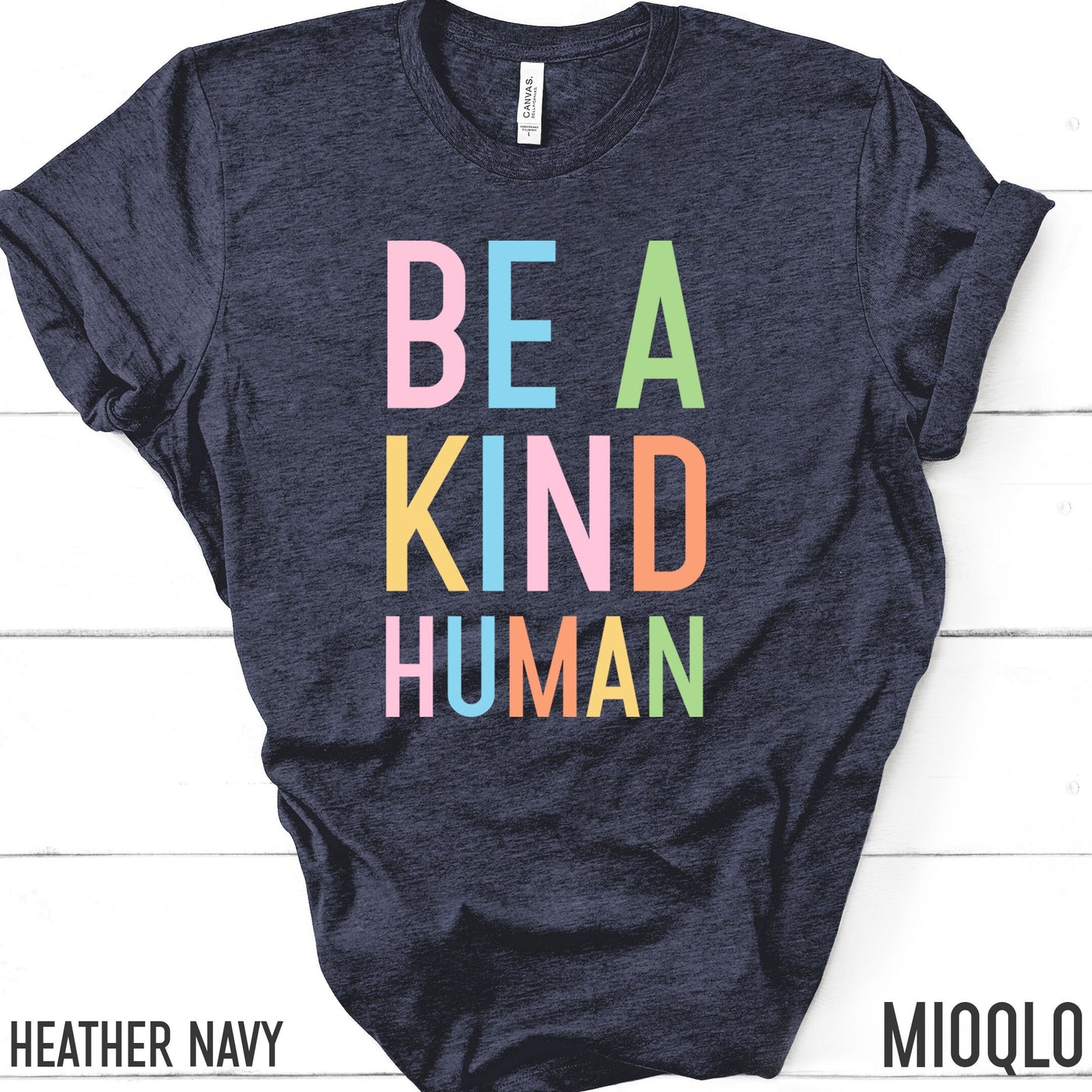 Be A Kind Human Summer T-Shirt, Inspirational Shirt, Be Kind Shirt, Happy Shirt, Best Friend Gift, Summer Vibes, Human Kind, Rainbow Shirt