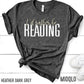 I'd Rather Be Reading Shirt,Teacher Shirt,Book Lover Top,Reading Shirt,Gift For Friend,Book Lover Tank,Librarian Shirt,Gift For Bookwarm,Mom