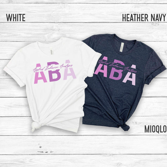 ABA Shirt, Applied Behavior Analysis, Behavior Analyst, Bcba Gift, RBT Shirts, BCBA Shirt, Aba Therapy Shirt, Registered Behavior Technician