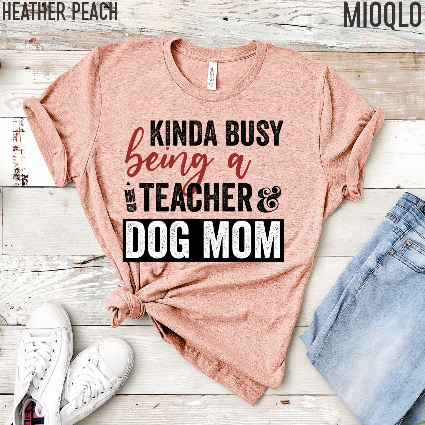 Kinda Busy Being A Teacher And Dog Mom Shirt, Teacher Tee, Teacher With A Dog Lover Tee, Animal Lover, Kind of, Funny Teacher Appreciation