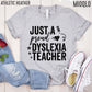Just A Proud Dyslexia Teacher Shirt, Dyslexia Therapist Reading Teacher T-Shirt, Dyslexia Awareness Dyslexia Squad Tee Team Gift