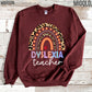 Dyslexia Teacher Gift, Dyslexia Therapist Sweatshirt, Dyslexia Crewneck Sweater, Dyslexia Therapy Shirt, Mom Support Dyslexic Awareness Tee