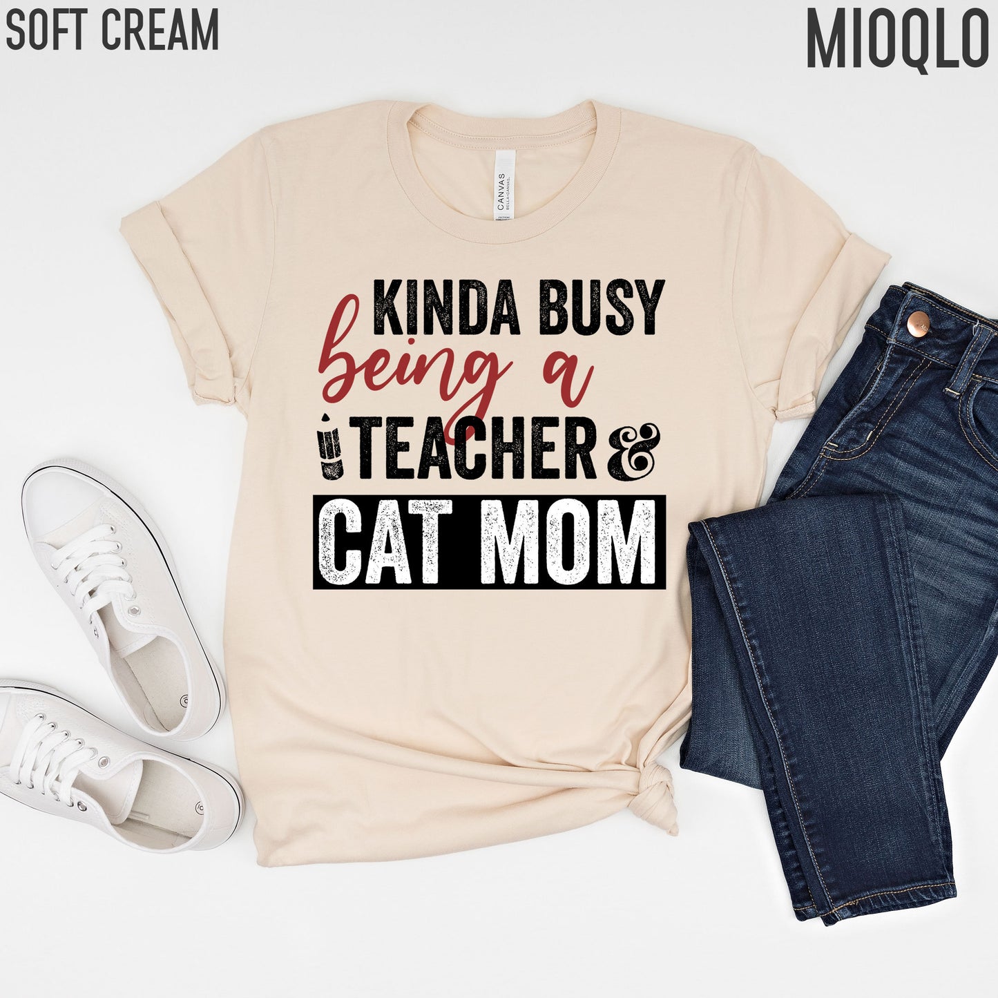 Kinda Busy Being A Teacher And Cat Mom Shirt, Teacher Tee, Teacher With A Cat Lover Tee, Animal Lover, Kind of, Funny Teacher Appreciation