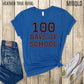 100 Days of School Shirt, First 100 Day of School Shirt, Funny Back to School Tee, Funny 100 Day School Shirt, Simple Teacher Celebration