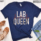 Lab Queen Shirt, Funny Science Shirt, Science Gift, Scientist Shirt, Lab Tech Shirt, Scientist Birthday Gift