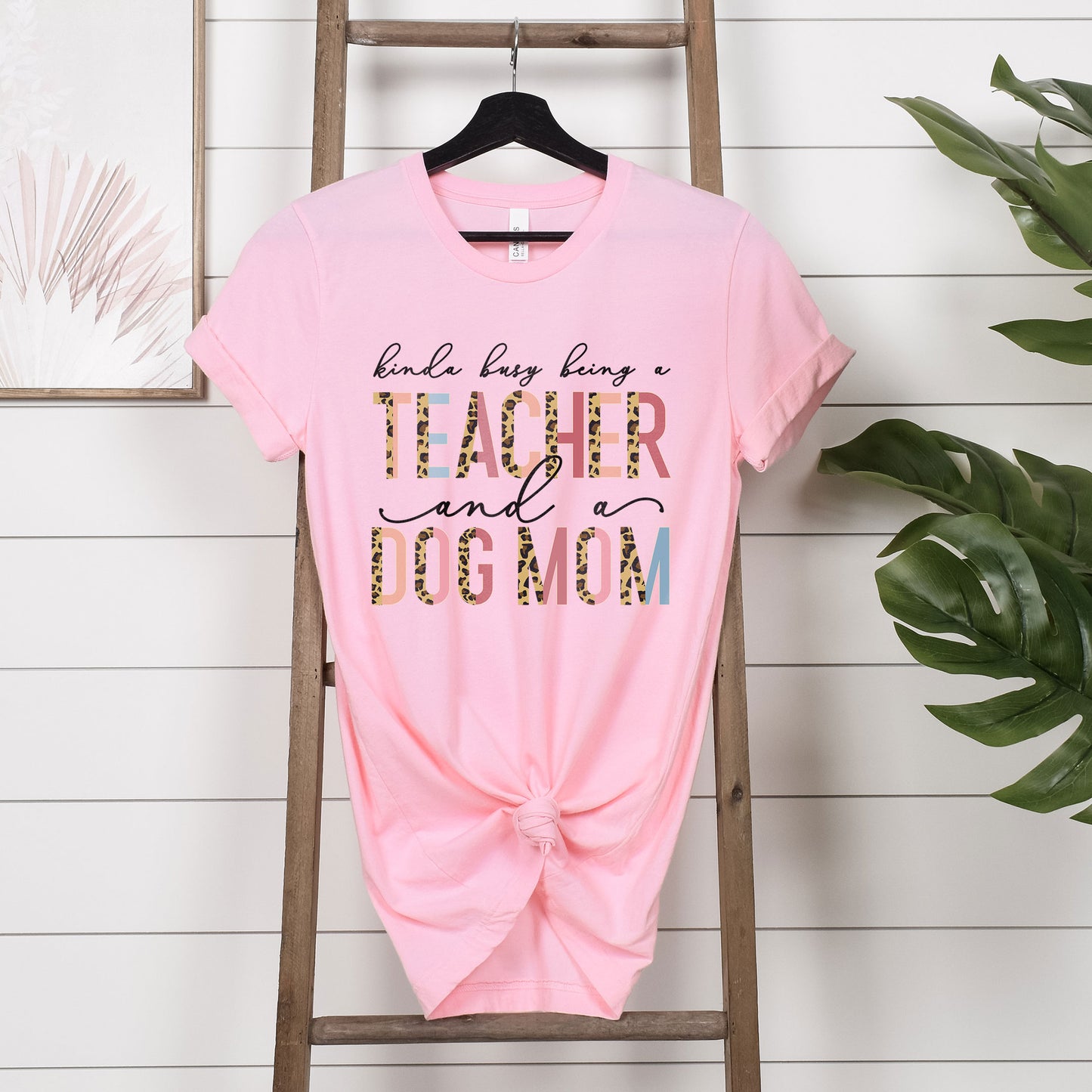 Kinda Busy With Being A Teacher And A Dog Mom Shirt, Teacher Tee, Dog Lover Tee, Animal Lover, Kind of, Half Leopard Teacher Appreciation
